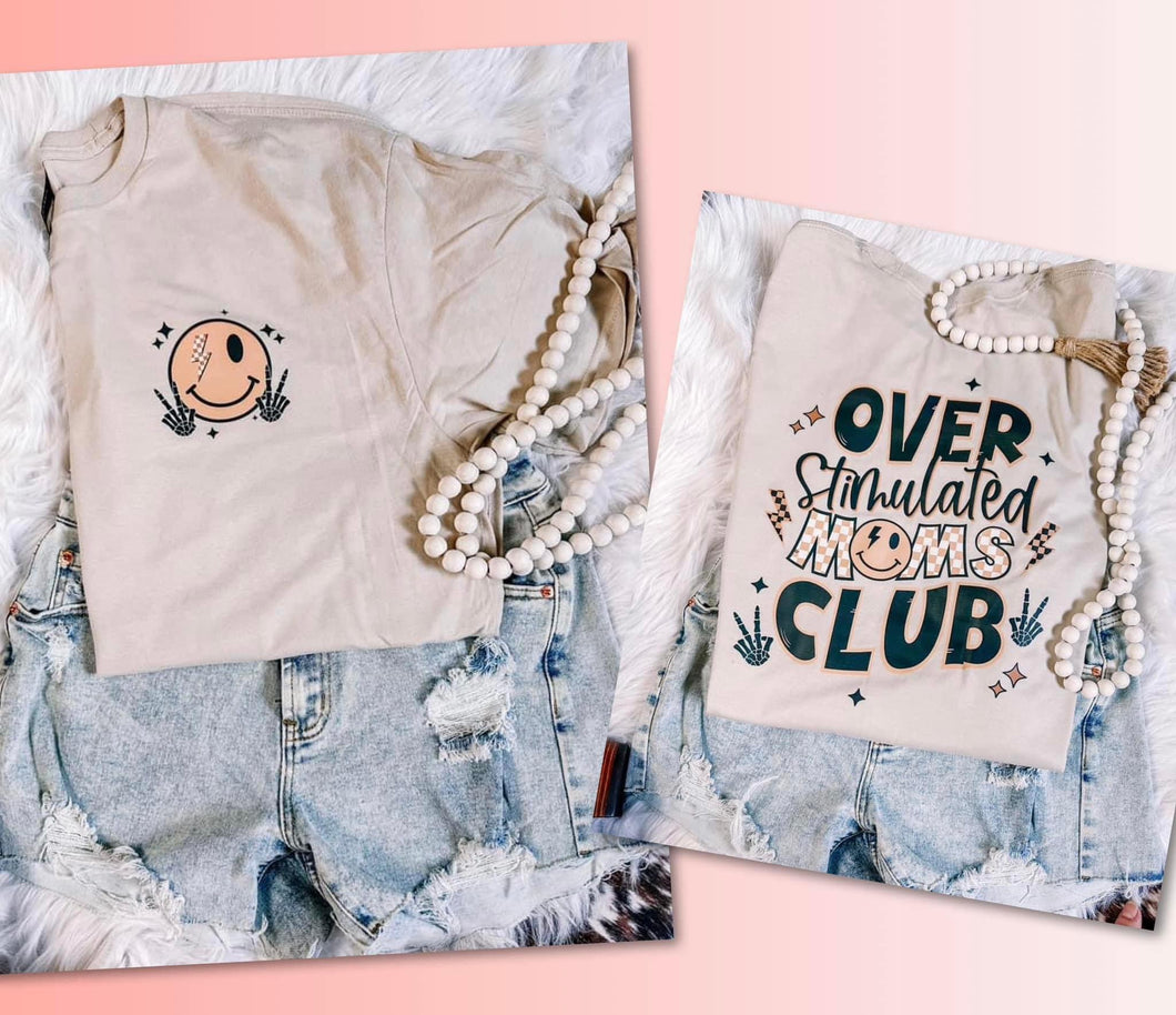 OVERSTIMULATED MOMS CLUB T-Shirt